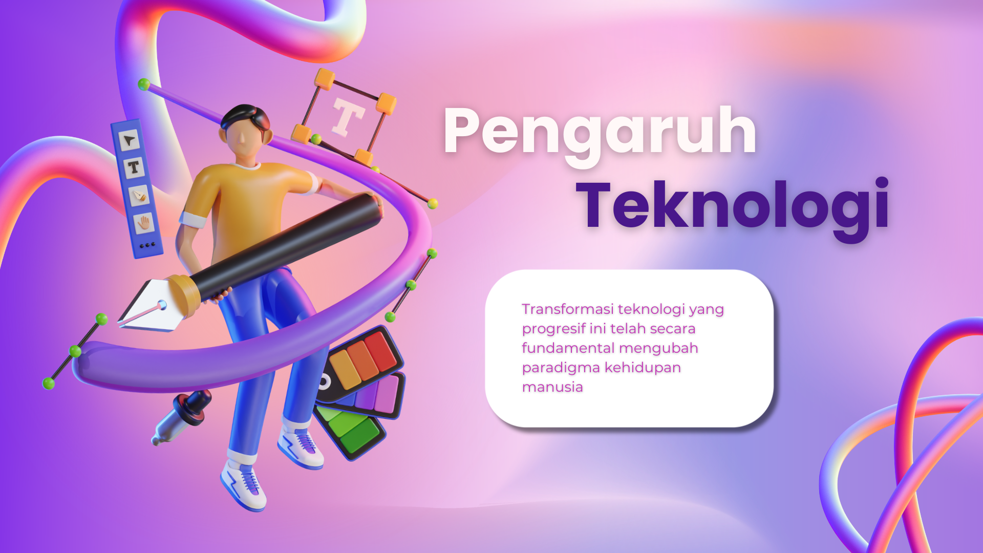 Pengaruh teknologi pada kehidupan manusia